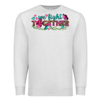 Oatmeal Heather We Fight Together Premium Sweatshirt - BundleAndBundleShop