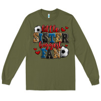 Army Green little sister biggest fan soccer Long Sleeve Tee - Jasminsmagicworld