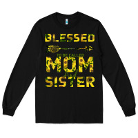 Black Blessed Mom And Sister Long Sleeve Tee - Bettercallsaul