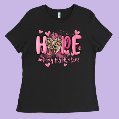 Hope Nobody Fights Alone Ladies Tee Designed By Maliassmallbusiness