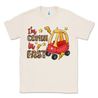 Natural i'm comin in fast Classic Tee - LillyAllenDesigns