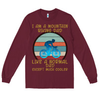 Burgundy I Am A Mountain Biking Dad Long Sleeve Tee - Bettercallsaul