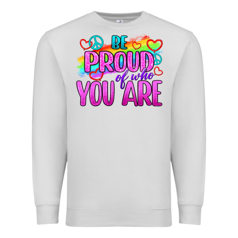 Be Proud Of Who You Are Premium Sweatshirt by BundleAndBundleShop | Teevron