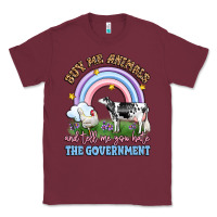 Burgundy buy me animals and tell me you hate the government Classic Tee - LillyAllenDesigns