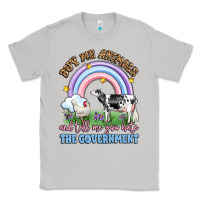 Moon Dust buy me animals and tell me you hate the government Classic Tee - LillyAllenDesigns