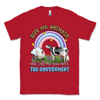 Red buy me animals and tell me you hate the government Classic Tee - LillyAllenDesigns