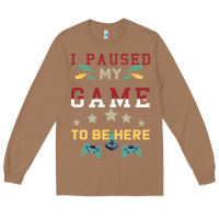 Toasted Coconut I Paused My Game To Be Here Long Sleeve Tee - Bettercallsaul