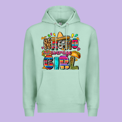 Nacho Average Girl Premium Hoodie Designed By Fadigitalartstudio