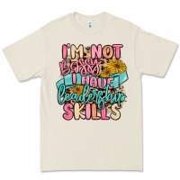 Bone i'm not bossy i just have leadership skills Premium Tee - MaliasSmallBusiness