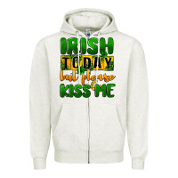 Oatmeal Heather Irish today but please kiss me Zipper Hoodie - CowGirlArtShop