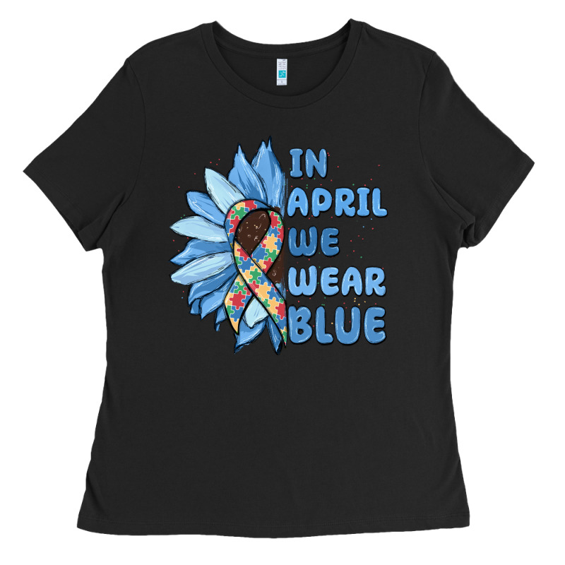 In April We Wear Blue Ladies Tee by MaliasSmallBusiness | Teevron