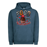 Pigment Midnight Navy Food İs My Valentine Urban Hoodie - SublimationCraftShop