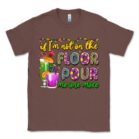Chestnut if i'm not on the floor pour me one more Classic Tee - LillyAllenDesigns