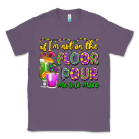 Lavender if i'm not on the floor pour me one more Classic Tee - LillyAllenDesigns