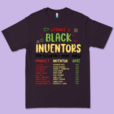 Black Inventors Black History Premium Tee Designed By Maliassmallbusiness