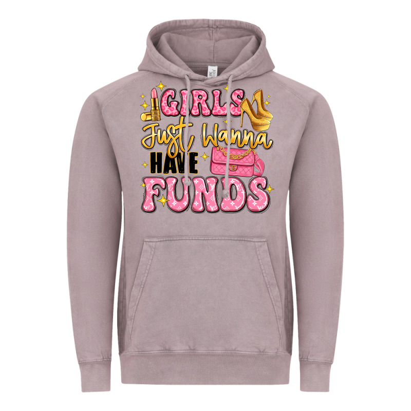 Girls Just Wanna Have Funds Vintage Hoodie by LillyAllenDesigns | Teevron