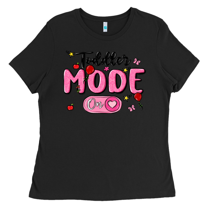 Toddler Mode On Ladies Tee by MaliasSmallBusiness | Teevron
