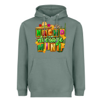Sage nacho average mini Heavyweight Hoodie - FaDigitalArtStudio