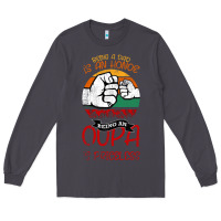 Smoke Being A Dad Is An Honor Being Papa Is Priceless Long Sleeve Tee - Bettercallsaul