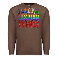Chestnut I Love My Lesbian Friends Premium Sweatshirt - BundleAndBundleShop