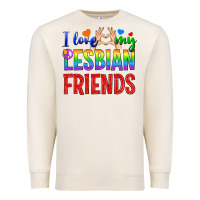 Sandshell I Love My Lesbian Friends Premium Sweatshirt - BundleAndBundleShop