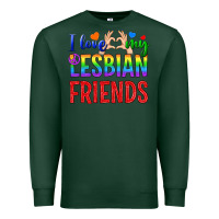 Sports Green I Love My Lesbian Friends Premium Sweatshirt - BundleAndBundleShop