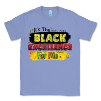 Colony Blue it's the black excellence for me Classic Tee - LillyAllenDesigns