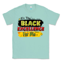 Seafoam it's the black excellence for me Classic Tee - LillyAllenDesigns