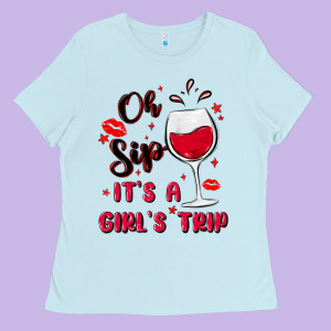 Oh Sip It's A Girl's Trip Ladies Tee Designed By Maliassmallbusiness