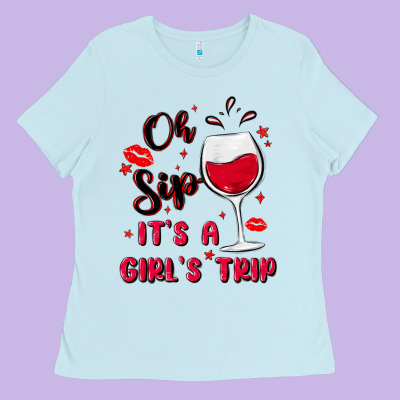 Oh Sip It's A Girl's Trip Ladies Tee Designed By Maliassmallbusiness