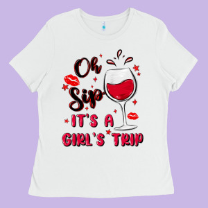 Oh Sip It's A Girl's Trip Ladies Tee Designed By Maliassmallbusiness