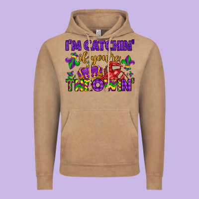 I M Catchin If You Re Throwin Vintage Hoodie Designed By Lillyallendesigns