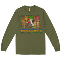 Army Green Your Crazy Is Showing Long Sleeve Tee - Bettercallsaul