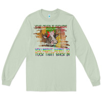Matcha Your Crazy Is Showing Long Sleeve Tee - Bettercallsaul