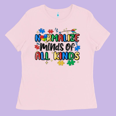 Normalize Minds Of All Kinds Ladies Tee Designed By Maliassmallbusiness