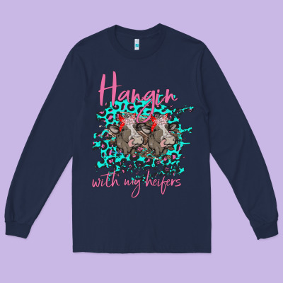 Hangin With My Heifers Long Sleeve Tee Designed By Bettercallsaul