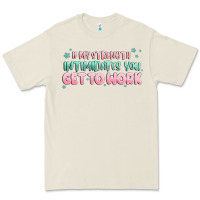 Bone get to work Premium Tee - MaliasSmallBusiness