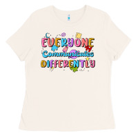 Bone everyone communicates differently Ladies Tee - MaliasSmallBusiness