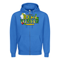 True Royal lucky teacher St. Patrick's Day Zipper Hoodie - HowdyJamesFarm