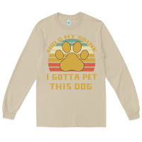 Mushroom Hold My Drink I Gotta Pet This Dog Long Sleeve Tee - Bettercallsaul