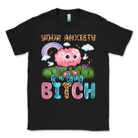 Black your anxiety is a lying bitch Classic Tee - LillyAllenDesigns