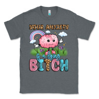 Charcoal Heather your anxiety is a lying bitch Classic Tee - LillyAllenDesigns