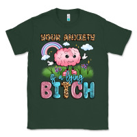 Sports Green your anxiety is a lying bitch Classic Tee - LillyAllenDesigns