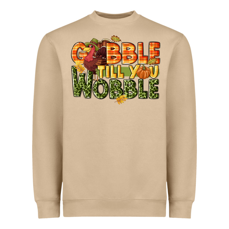 Gobble Till You Wobble Turkey Thanksgiving Heavyweight Sweatshirt by NancyCooperArtShop | Teevron