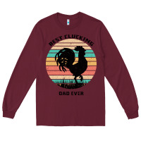 Burgundy Best Clucking Dad Ever Long Sleeve Tee - Bettercallsaul