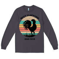 Smoke Best Clucking Dad Ever Long Sleeve Tee - Bettercallsaul