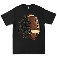 Black i ll always be his biggest fan Premium Tee - MaliasSmallBusiness