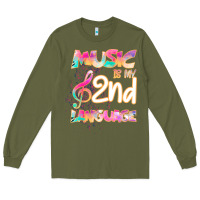 Army Green Cool I Love Music Shirt Gifts Music Is My Second Language Long Sleeve Tee - Bettercallsaul