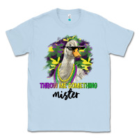 Dusty Blue throw me something mister Classic Tee - LillyAllenDesigns
