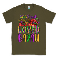 Army Green i just want to be loved bayau Classic Tee - LillyAllenDesigns